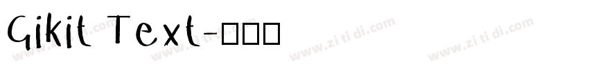 Gikit Text字体转换